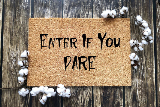 Enter IF YOU DARE doormat